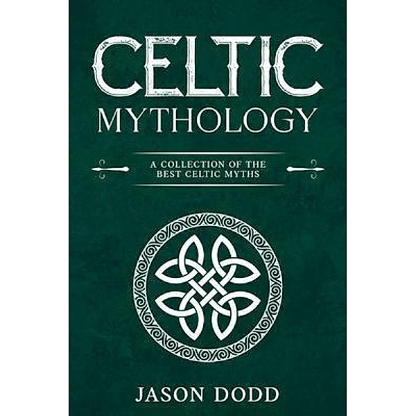 Celtic Mythology, Jason Dodd
