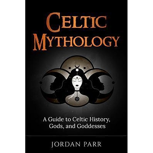 Celtic Mythology / Ingram Publishing, Jordan Parr