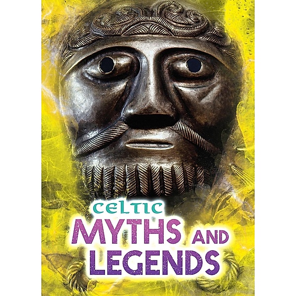 Celtic Myths and Legends, Fiona Macdonald
