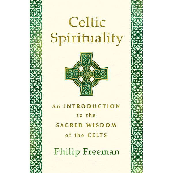 Celtic Spirituality, Philip Freeman