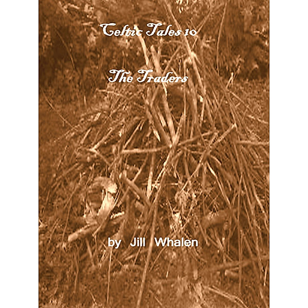 Celtic Tales 10, the Traders, Jill Whalen