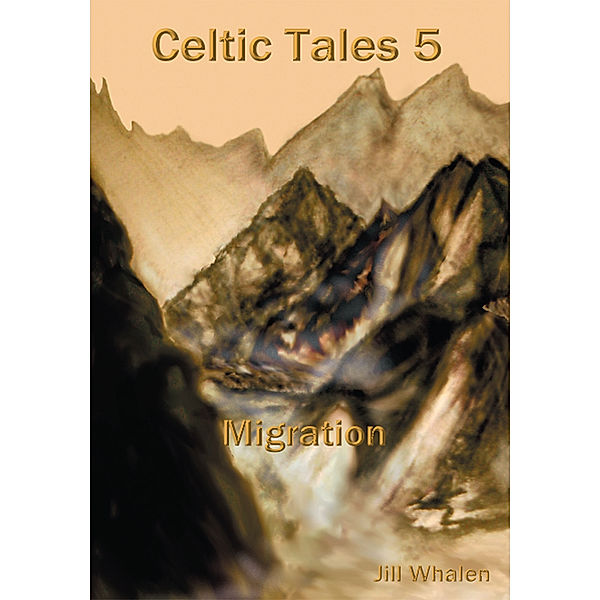 Celtic Tales 5 Migration, Jill Whalen