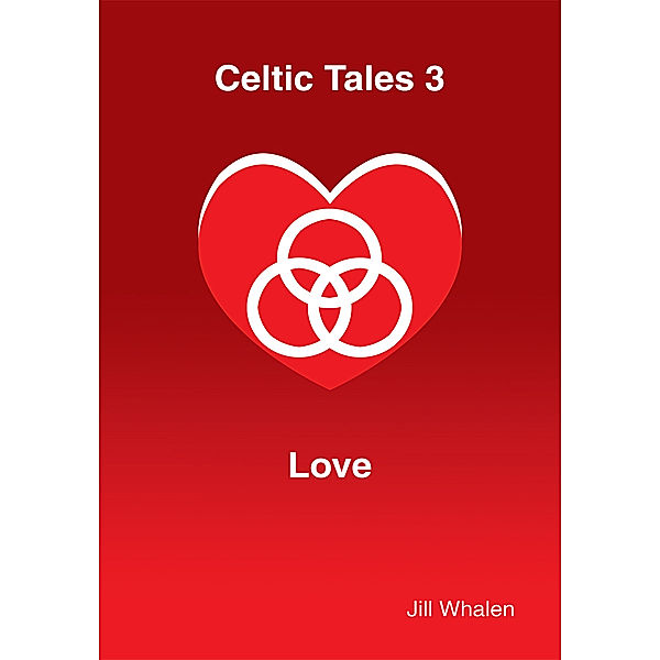 Celtic Tales3 Love, Jill Whalen