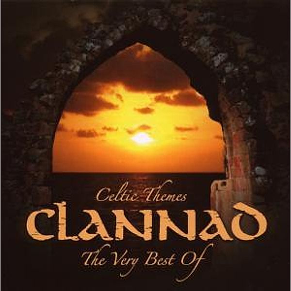 Celtic Themes - The Very Best, Clannad