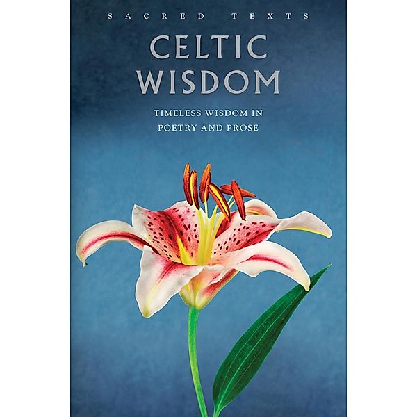 Celtic Wisdom, Gerald Benedict Editor