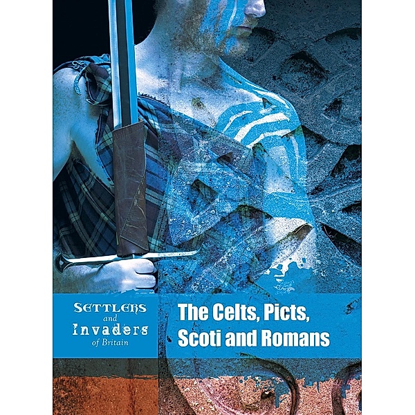 Celts, Picts, Scoti and Romans, Ben Hubbard