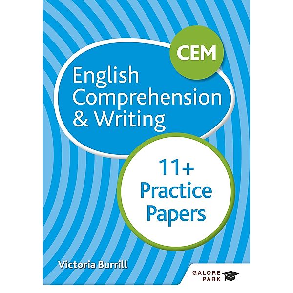 CEM 11+ English Comprehension & Writing Practice Papers, Victoria Burrill