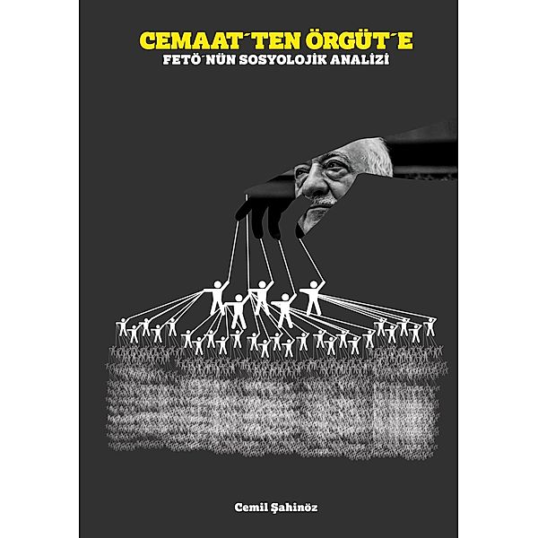 Cemaat´ten Örgüt´e, Cemil Sahinöz