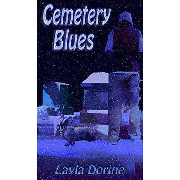 Cemetery Blues, Layla Dorine