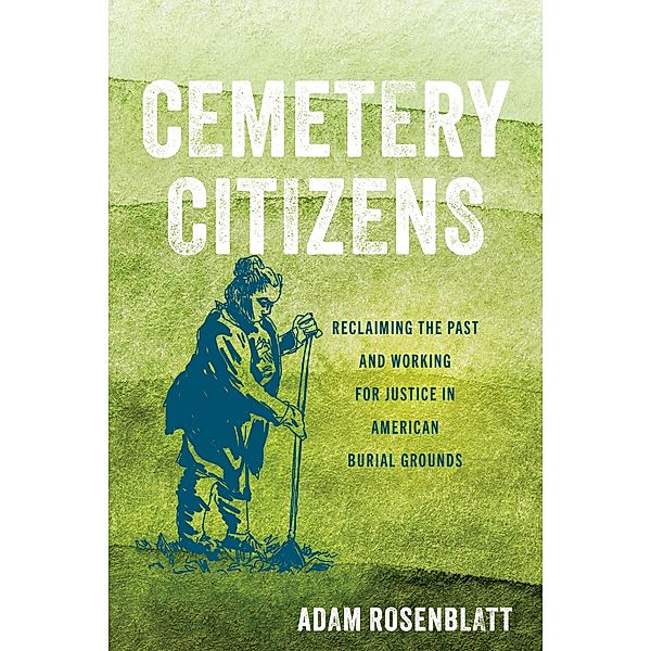 Cemetery Citizens, Adam Rosenblatt