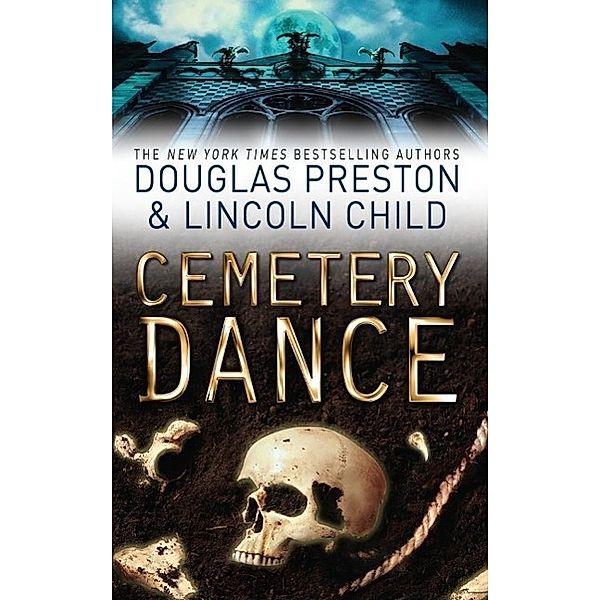 Cemetery Dance / AGENT PENDERGAST, Douglas Preston, Lincoln Child