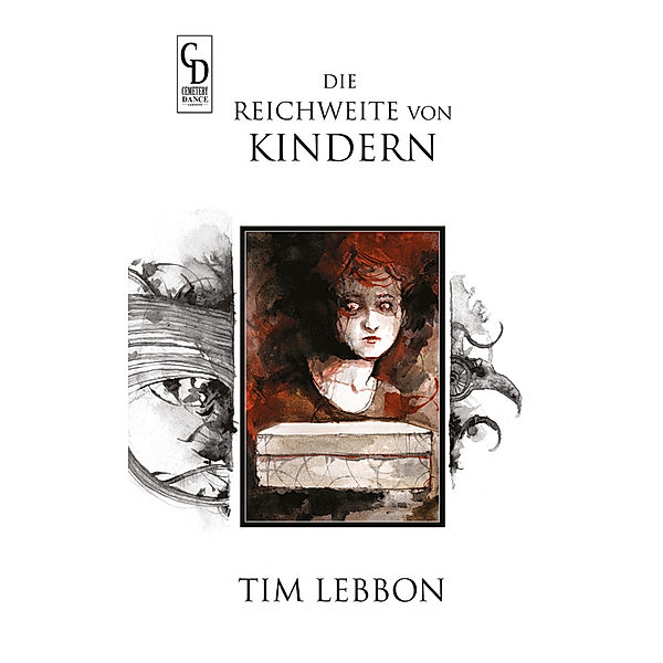 Cemetery Dance Germany SELECT '22 / 4 - Hardcover mit Lesebändchen / Die Reichweite von Kindern, Tim Lebbon