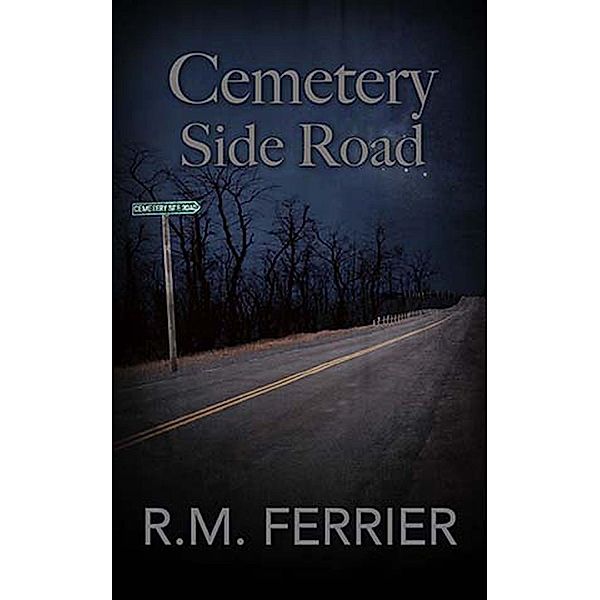 Cemetery Side Road, R. M. Ferrier
