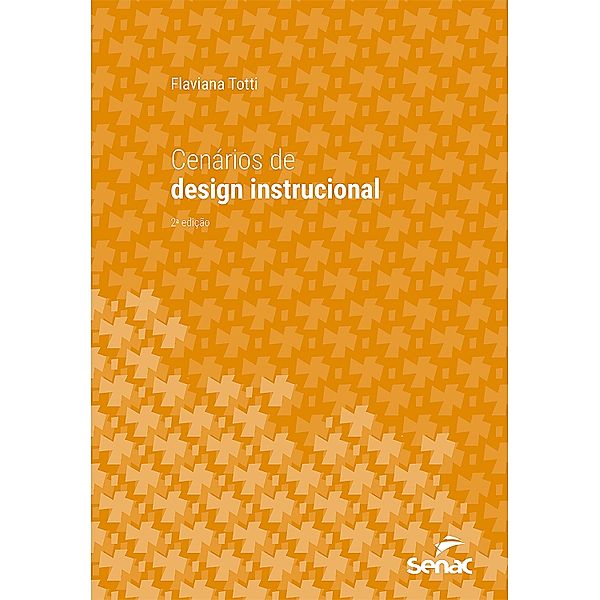 Cenários de design instrucional / Série Universitária, Flaviana Totti