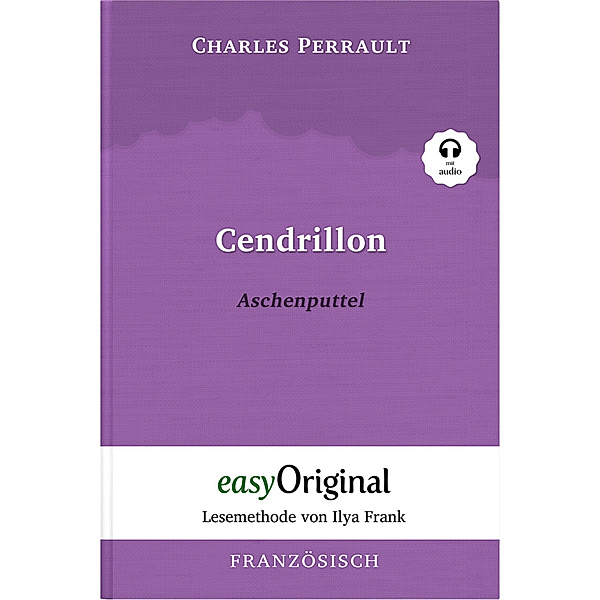 Cendrillon / Aschenputtel (mit kostenlosem Audio-Download-Link), Charles Perrault