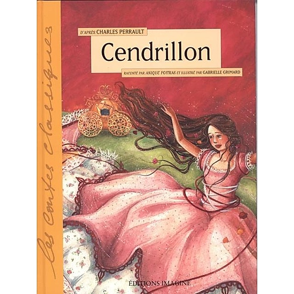 Cendrillon / Contes et classiques, Anique Poitras