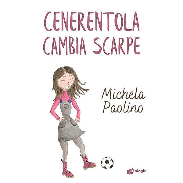 Cenerentola cambia scarpe, Paolino Michela