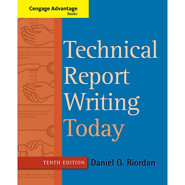 Cengage Advantage Books / Technical Report Writing Today, Daniel G. Riordan