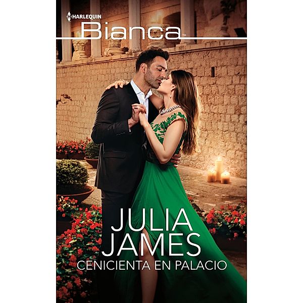 Cenicienta en palacio / Bianca, JULIA JAMES