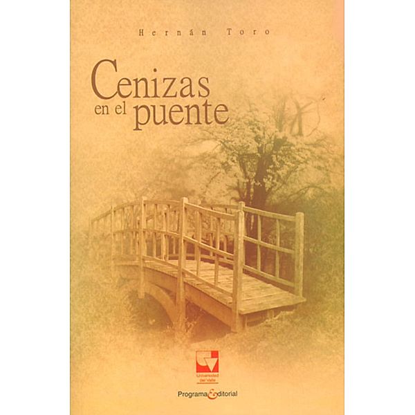 Cenizas en el puente, Hernán Toro