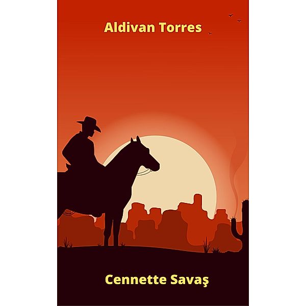 Cennette Savas, Aldivan Torres