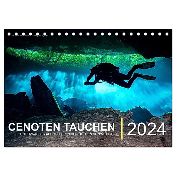 Cenoten Tauchen (Tischkalender 2024 DIN A5 quer), CALVENDO Monatskalender, Christian Hubo - feel4nature
