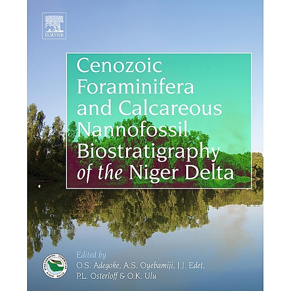 Cenozoic Foraminifera and Calcareous Nannofossil Biostratigraphy of the Niger Delta