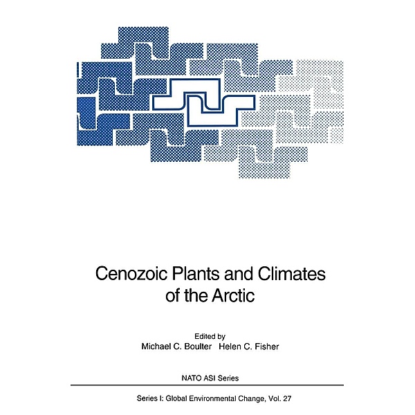 Cenozoic Plants and Climates of the Arctic / Nato ASI Subseries I: Bd.27