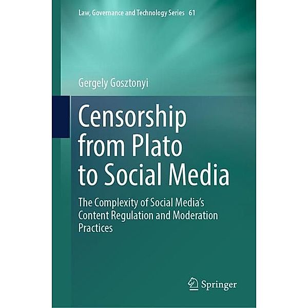 Censorship from Plato to Social Media, Gergely Gosztonyi