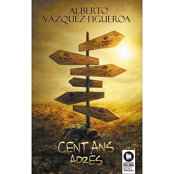 Cent ans après / Novelas, Alberto Vázquez-Figueroa