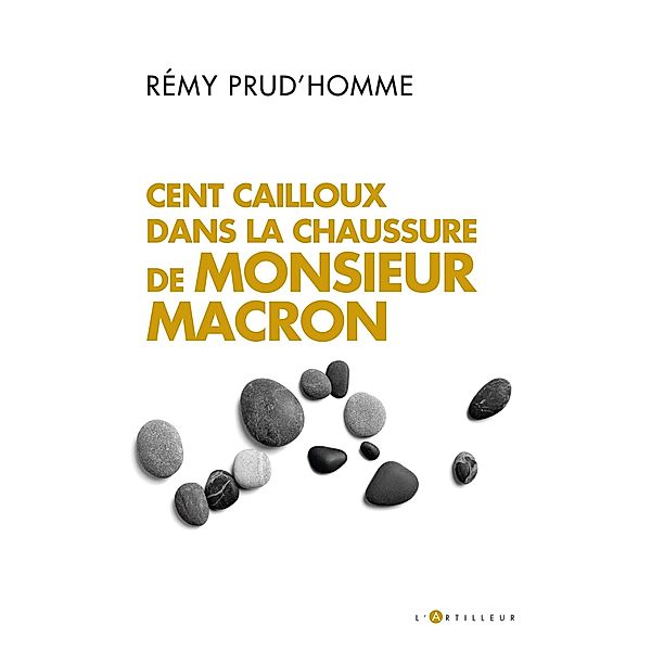 Cent cailloux dans la chaussure de M. Macron, Rémy Prud'homme