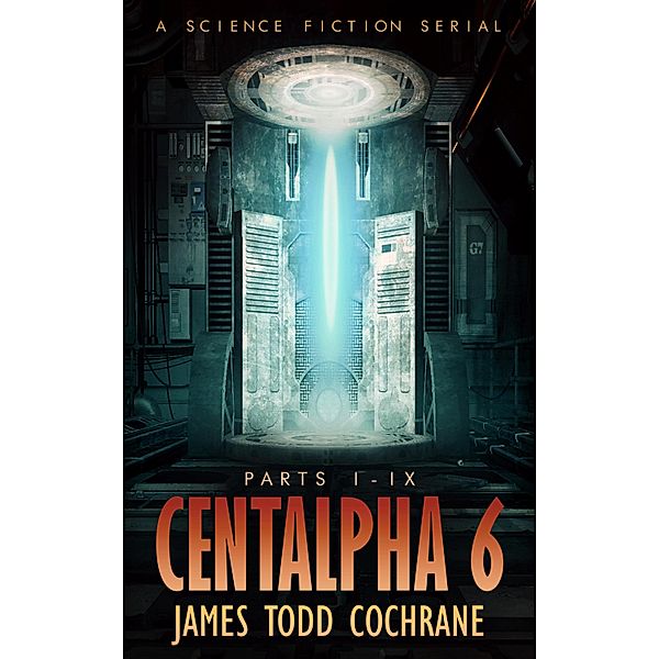 Centalpha 6 Omnibus, James Todd Cochrane