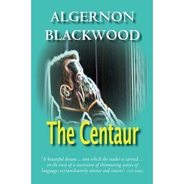 Centaur, Algernon Blackwood