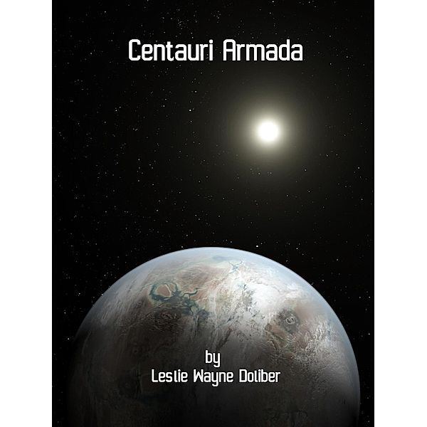 Centauri Armada, Leslie Wayne Doliber