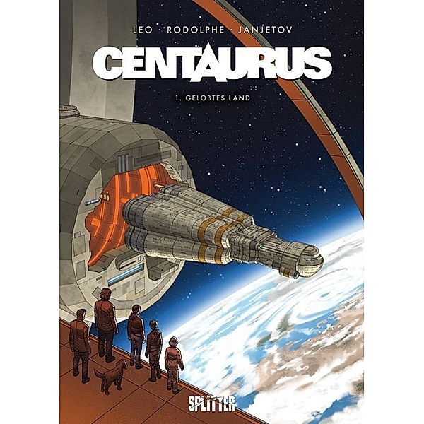Centaurus, Gelobtes Land, Léo, Rodolphe, Zoran Janjetov
