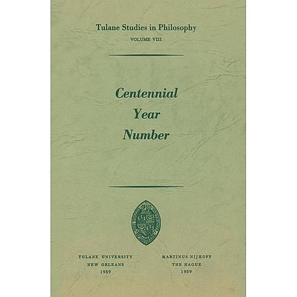 Centennial Year Number, Harold N. Lee, James K. Feibleman, Robert C. Whittemore, Andrew J. Reck, Carl H. Hamburg, Edward G. Ballard, Paul G. Morrison, Richard L. Barber