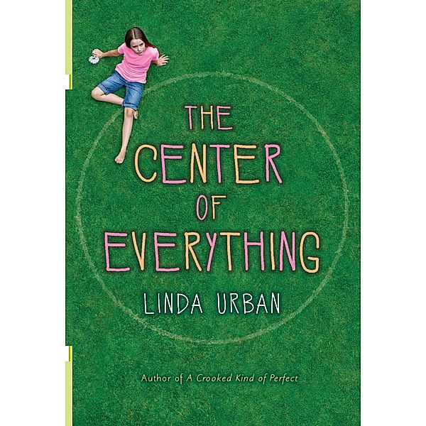 Center of Everything / Clarion Books, Linda Urban