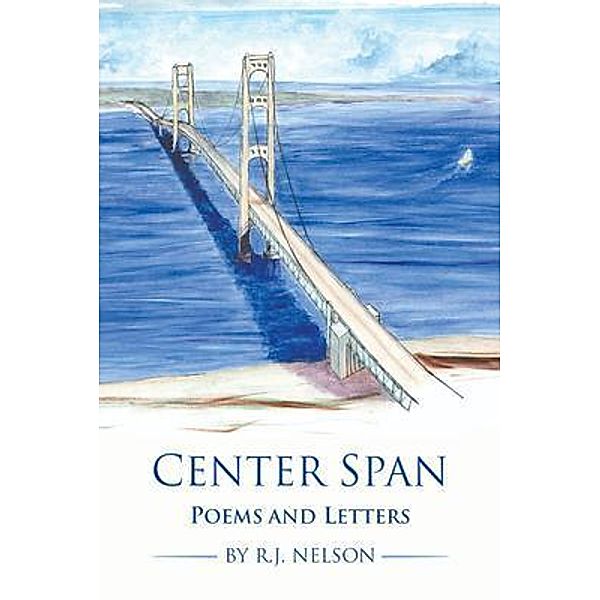 Center Span, R. J. Nelson