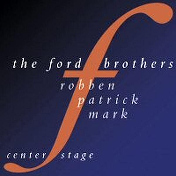 Center Stage, Ford Brothers