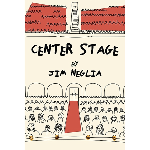 Center Stage, Jim Neglia