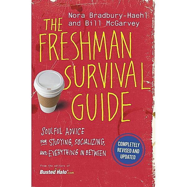 Center Street: The Freshman Survival Guide, Bill Mcgarvey, Nora Bradbury-Haehl