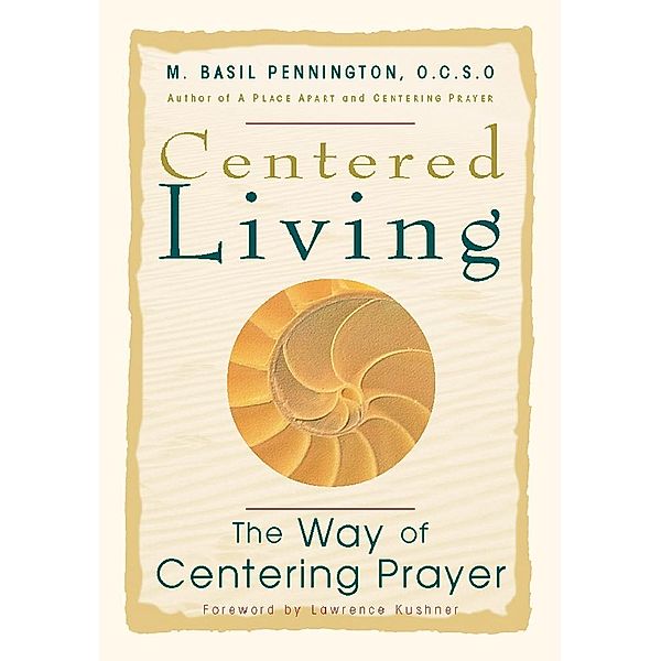 Centered Living, Pennington M. Basil