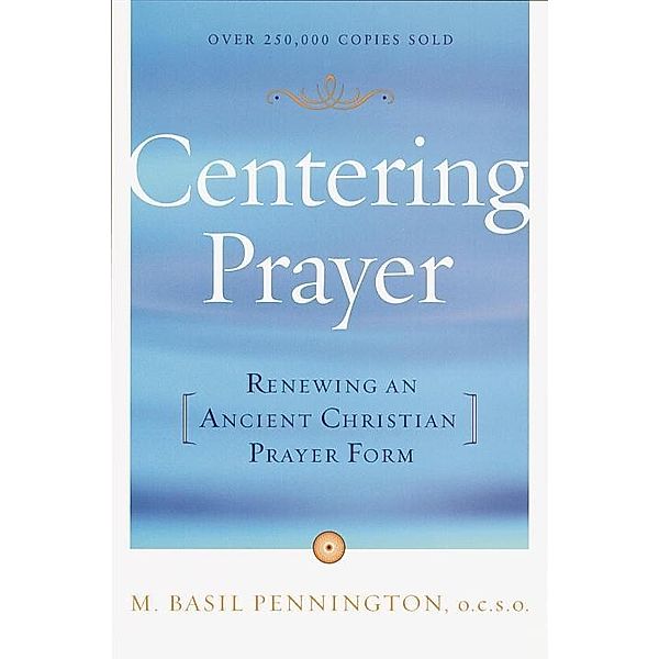 Centering Prayer, Basil Pennington