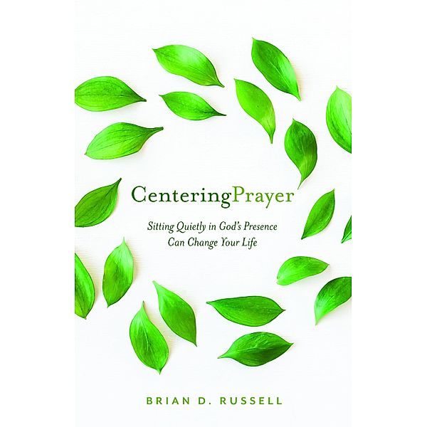 Centering Prayer, Brian D. Russell