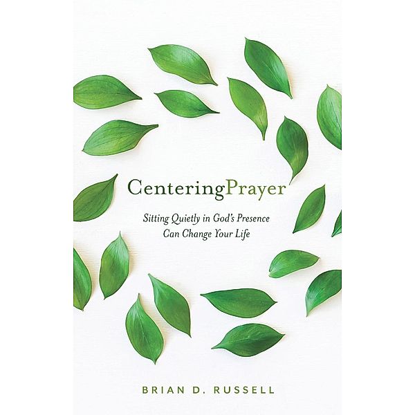 Centering Prayer, Brian D Russell