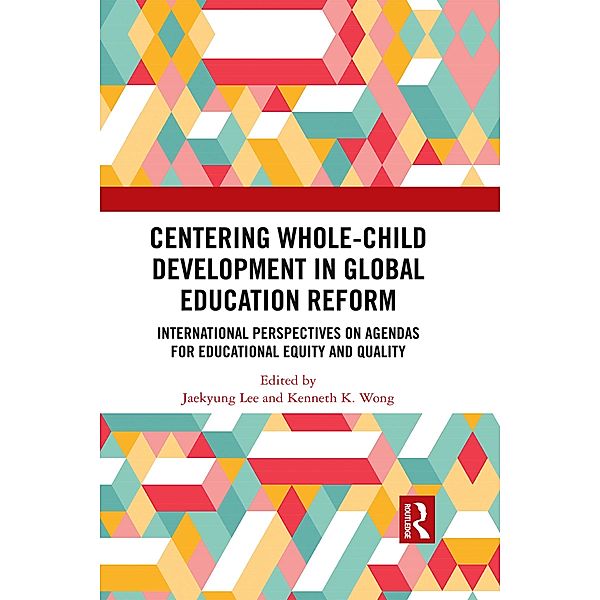 Centering Whole-Child Development in Global Education Reform