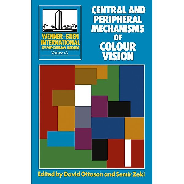 Central and Peripheral Mechanism of Colour Vision / Wenner-Gren Symposium