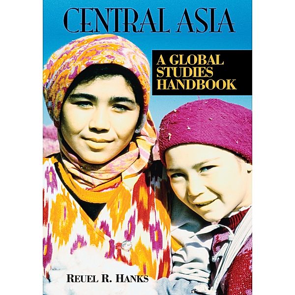 Central Asia, Reuel R. Hanks