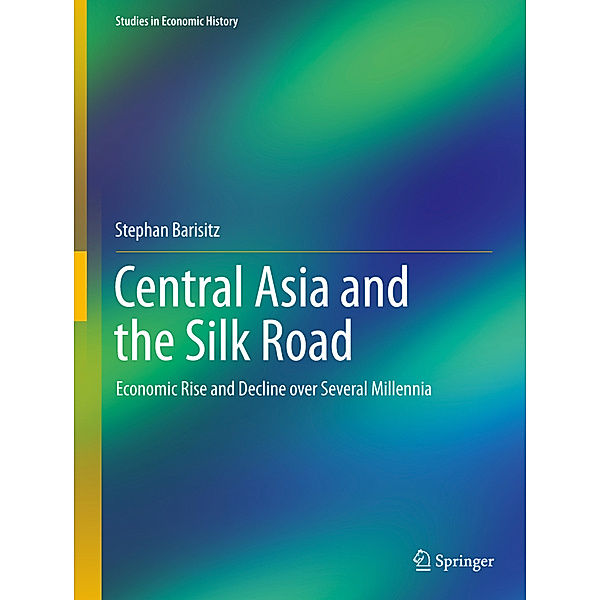 Central Asia and the Silk Road, Stephan Barisitz