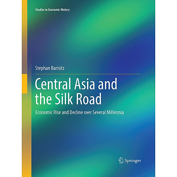Central Asia and the Silk Road, Stephan Barisitz